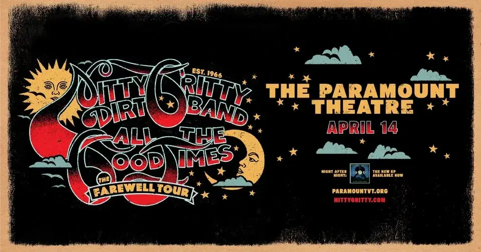 Nitty Gritty Dirt Band ALL THE GOOD TIMES: The Farewell Tour