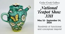 Cedar Creek Gallery National Teapot Show XIII