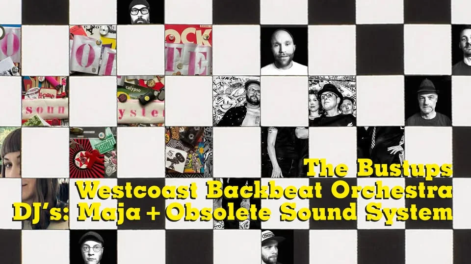Ska-kväll: The Bustups + Westcoast Backbeat Orchestra + DJ's: Maja + Obsolete Sound System