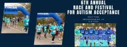 6th Annual Race and Festival for Autism Acceptance