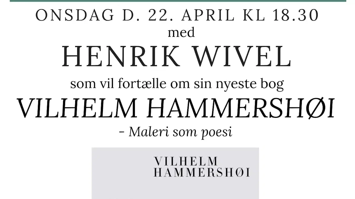 Henrik Wivel om Hammershøi hos KFM