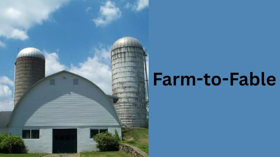 Farm-to-Fable