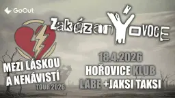 Hořovice - zakázanÝovoce + host Jaksi Taksi - MEZI LÁSKOU A NENÁVISTÍ TOUR 2026
