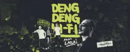 Deng Deng HiFi feat. Lasai | INKONST