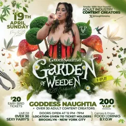 Goddess Naughtia's Garden of Weeden 420 Celebration