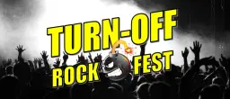 TURN-OFF ROCK FEST 2026