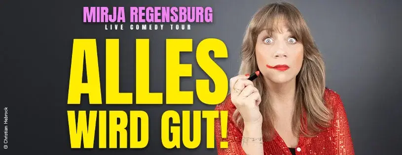 Mirja Regensburg • ALLES WIRD GUT! • Lübeck