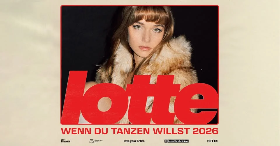LOTTE /// Wenn du tanzen willst Tour 2026 /// Wien