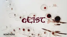 Geist @ Konträr – a wine bar fantasy in three acts