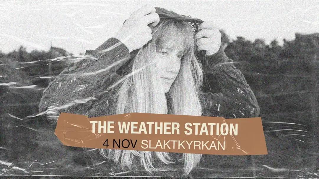 The Weather Station | Slaktkyrkan đ¶âš