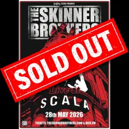 The Skinner Brothers live at London SCALA