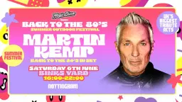 Back To The 80's Outdoor Summer Tribute Festival x Martin Kemp - Nottingham