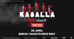 KASALLA - Trone & Konfetti Tour 2026 | Berlin