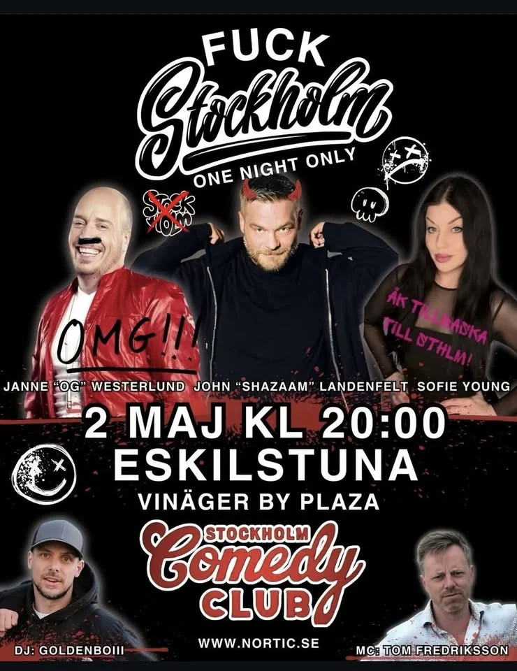 F*CK Stockholm (One Night Only) med Shazaam, Janne ”OG” Westerlund, Sofie Young & Tom of E-tuna