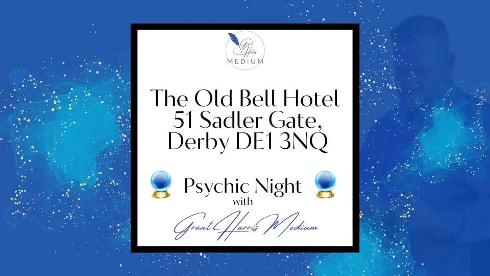 Psychic Night at The Old Bell Hotel, Derby with Grant Harris Medium