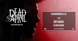Dead By April | Göteborg