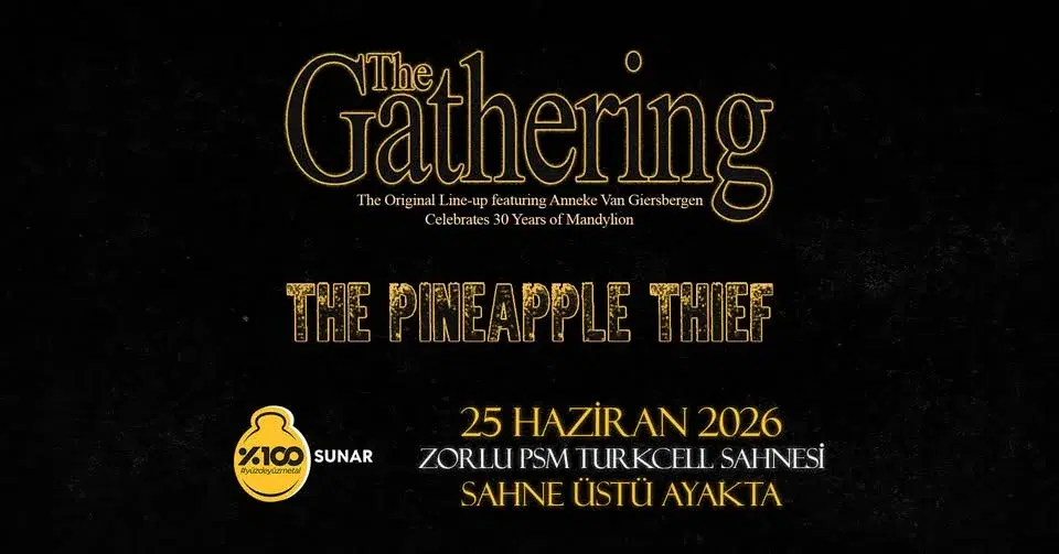 %100 Metal Sunar: The Gathering, The Pineapple Thief