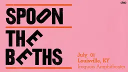 Spoon & The Beths