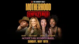 Motherhood Unfiltered: A Comedy Showcase