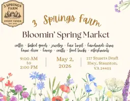 Bloomin' Spring Market at 3 Springs Farm