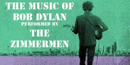 The Music of Bob Dylan performed by The Zimmermen