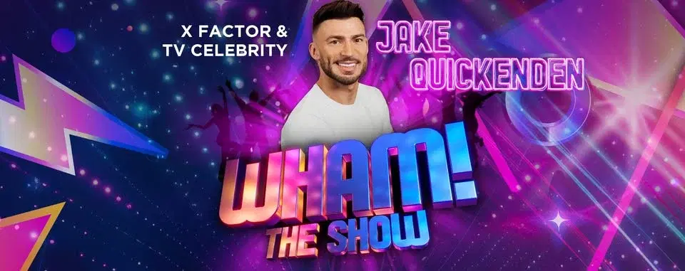 Wham! The Show Starring Jake Quickenden