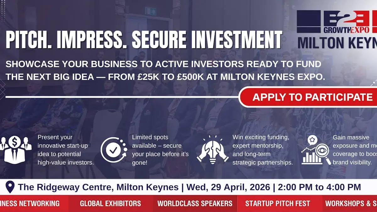 Milton Keynes B2B Growth Expo 2026 | Join Us As Investment Pitch Fest