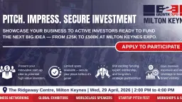 Milton Keynes B2B Growth Expo 2026 | Join Us As Investment Pitch Fest