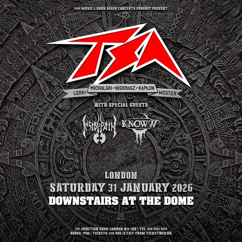 TSA plus Inside Of Pain and KNOWW downstairs at The Dome - London // Venue Change