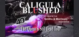 Caligula Blushed - Smiths & Morrissey Tribute at Iron Works | JUNE 5
