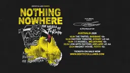 nothing, nowhere. (US) The Return Of The Reaper Tour with sace6 (USA) - Adelaide