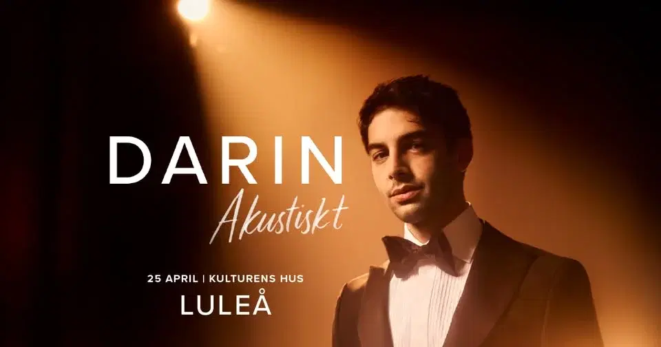 Darin Akustiskt I Luleå, Kulturens hus I 25 april 2026