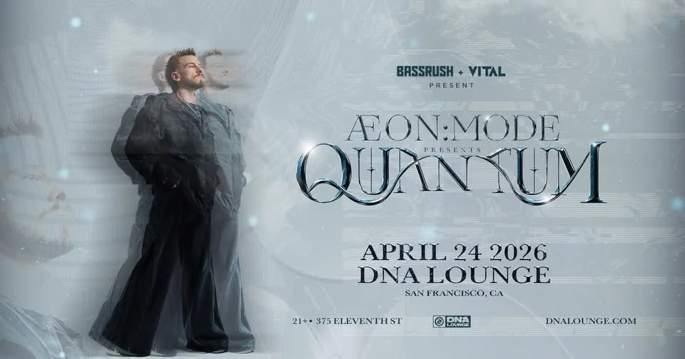 Bassrush & Vital present: ÆON:MODE at DNA Lounge