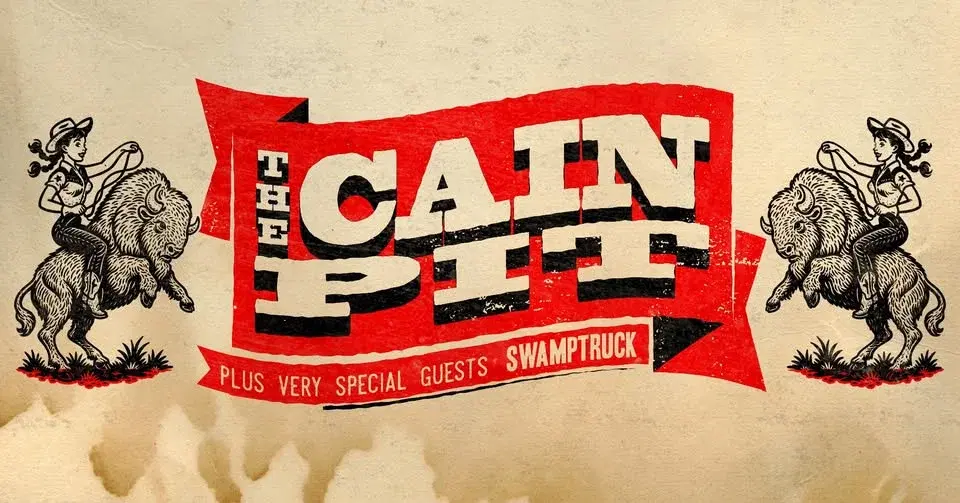 The Cain Pit HEADLINE SHOW w/ Swamptruck!