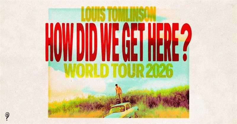 Louis Tomlinson - How Did We Get Here? World Tour | Centre Bell