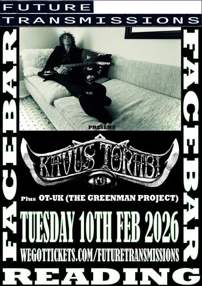 Future Transmissions - Kavus Torabi(Cardiacs/Gong/Utopia Strong)/OT UK (The Greenman Project)