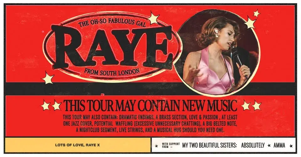 RAYE - THIS TOUR MAY CONTAIN NEW MUSIC