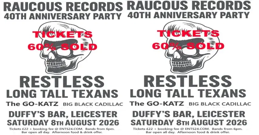 Raucous Records 40th Anniversary - Part One