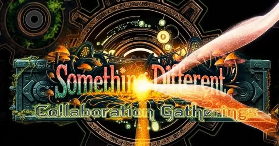 Something Different Collaboration Gathering 2026 - THE RETURNING