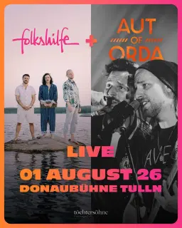 folkshilfe + AUT of ORDA: LIVE - Donaubühne Tulln