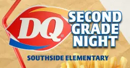 Southside DQ Night - 2nd Grade Night