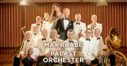Max Raabe & Palast Orchester | Malmö Live