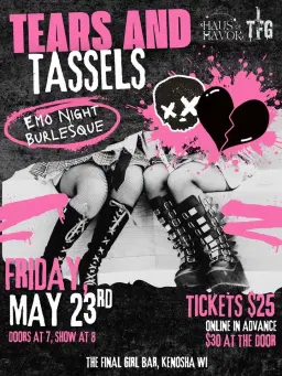 EMO NIGHT BURLESQUE- TEARS AND TASSELS @ The Final Girl