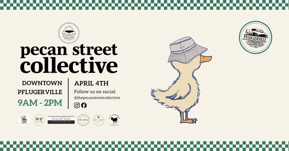 April 4th Pecan Street Collective