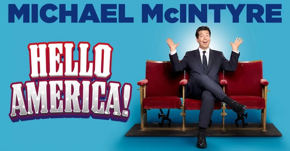 Michael McIntyre: Hello America!