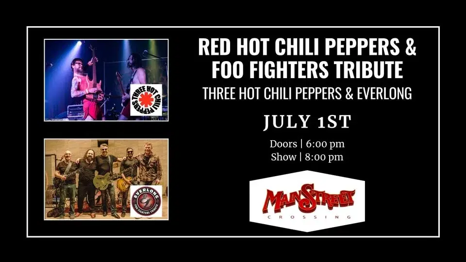 Red Hot Chili Peppers Tribute & Foo Fighters Tribute LIVE | Main Street Crossing