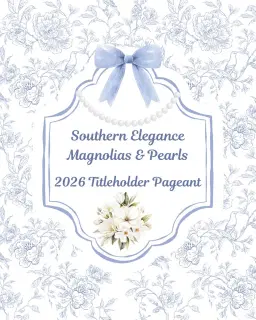 Magnolias & Pearls 2026 Titleholder Pageant
