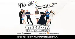 12.06.2026 Strzyżów • Kabaret Nowaki • Mieliśmy do tego nie wracać !
