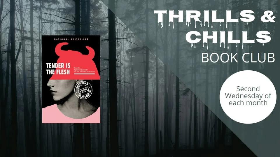 Thrills & Chills: Tender is the Flesh