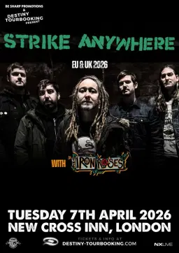 Strike Anywhere + Iron Roses | London
